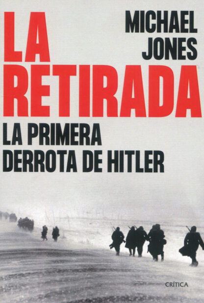 La retirada. La primera derrota de Hitler