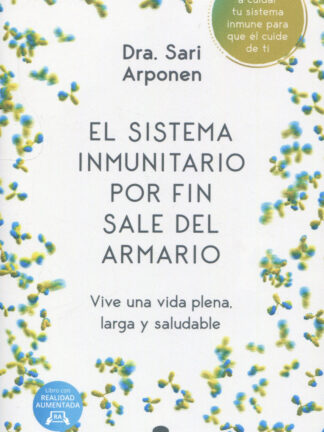 El sistema inmunitario por fin sale del armario. Vive una vida plena, larga y saludable
