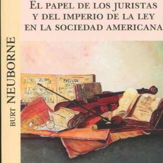 Papel de los juristas y del imperio de la ley en la sociedad americana