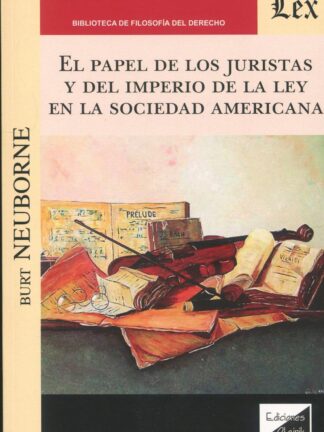 Papel de los juristas y del imperio de la ley en la sociedad americana