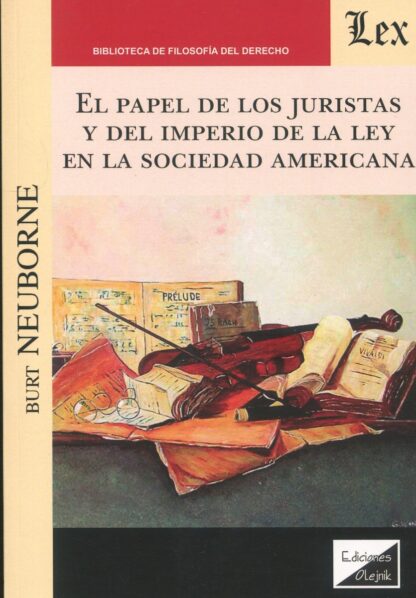 Papel de los juristas y del imperio de la ley en la sociedad americana