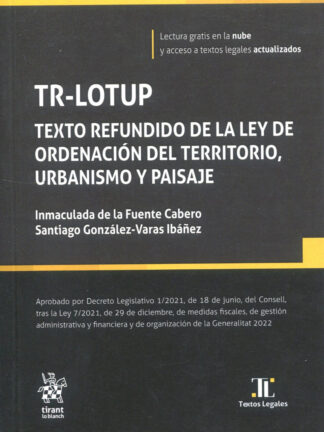 TR-LOTUP Texto refundido de la Ley de Ordenación del Territorio, Urbanismo y Paisaje