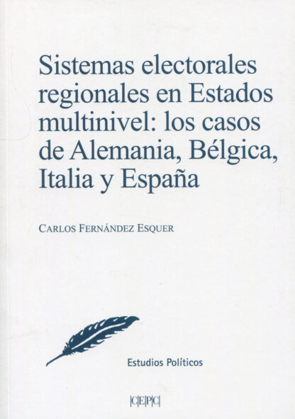 Sistemas electorales regionales en estados multinivel: los casos de Alemania, Bélgica, Italia y España