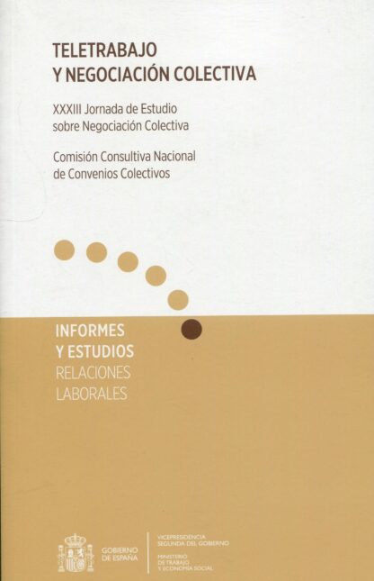 Teletrabajo y negociación colectiva. XXXIII Jornada de estudio sobre negociación colectiva