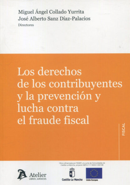 Los derechos de los contribuyentes y la prevención y lucha contra el fraude fiscal