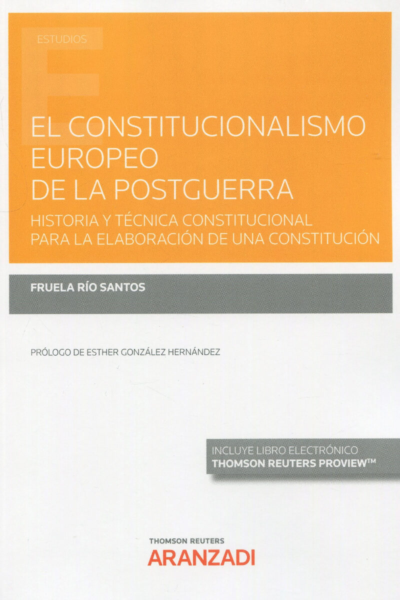 El constitucionalismo europeo de la postguerra. Historia y técnica constitucional para la elaboración de una constitución-0