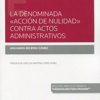 Denominada "Acción de nulidad" contra actos administrativos