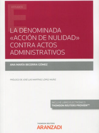 Denominada "Acción de nulidad" contra actos administrativos