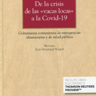 De la crisis de las "vacas locas" a la COVID-19: Gobernanza comunitaria de emergencias alimentarias y de salud pública
