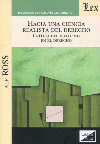 Hacia una ciencia realista del Derecho. Crítica del dualismo en el Derecho