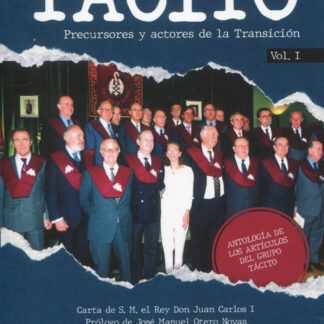 Tácito. Precursores y actores de la transición 2 Vols. Antología de los artículos del Grupo Tácito