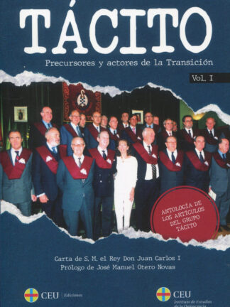 Tácito. Precursores y actores de la transición 2 Vols. Antología de los artículos del Grupo Tácito
