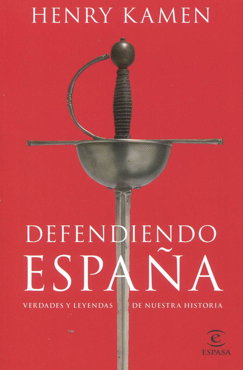 Defendiendo España. Verdades y leyendas de nuestra historia -0