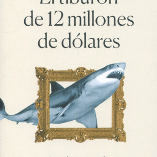 El tiburón de 12 millones de dólares. La curiosa economía del arte contemporáneo y las casas de subastas