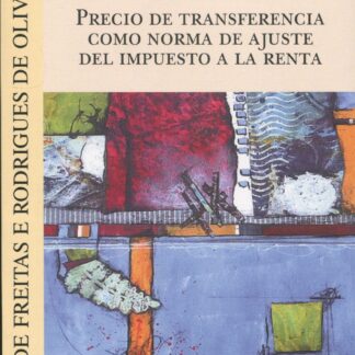 Precio de transferencia como norma de ajuste del impuesto a la renta