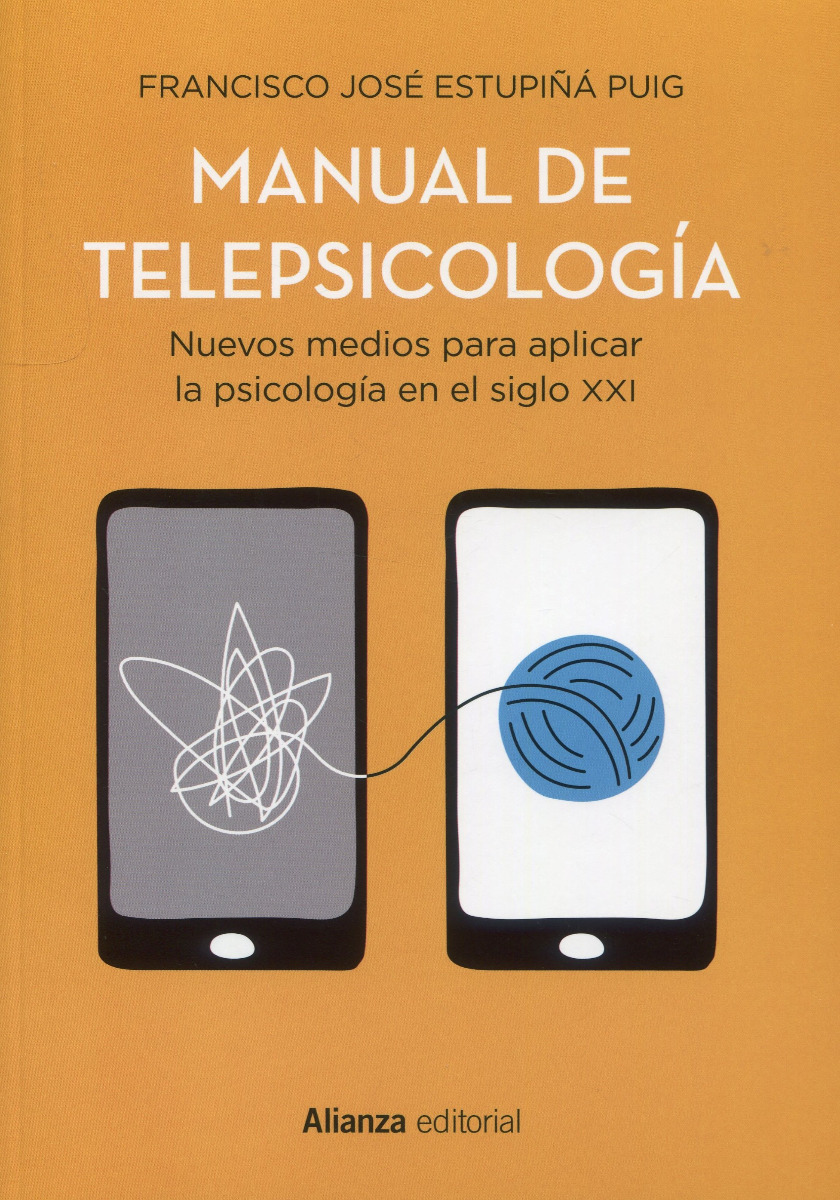 Manual de telepsicología. Nuevos medios para aplicar la psicología en el siglo XXI-0