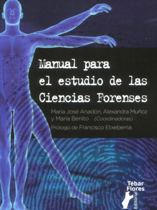 Manual para el estudio de las ciencias forenses