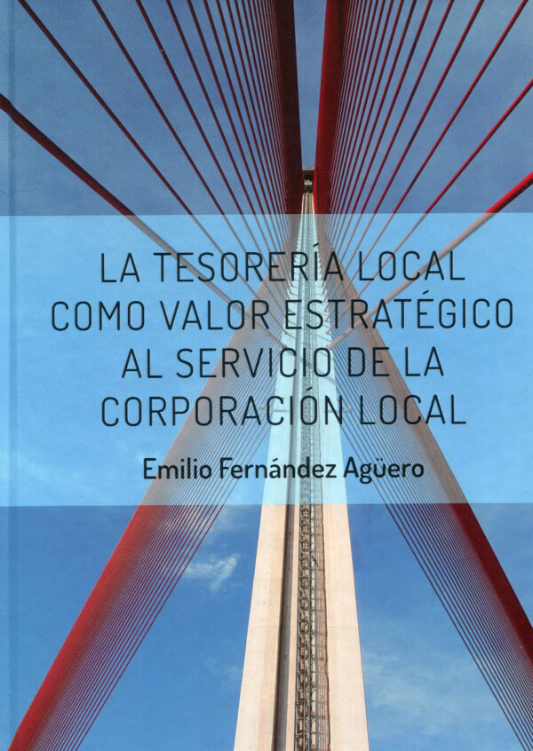 La Tesorería Local como valor estratégico al servicio de la Corporación Local -0