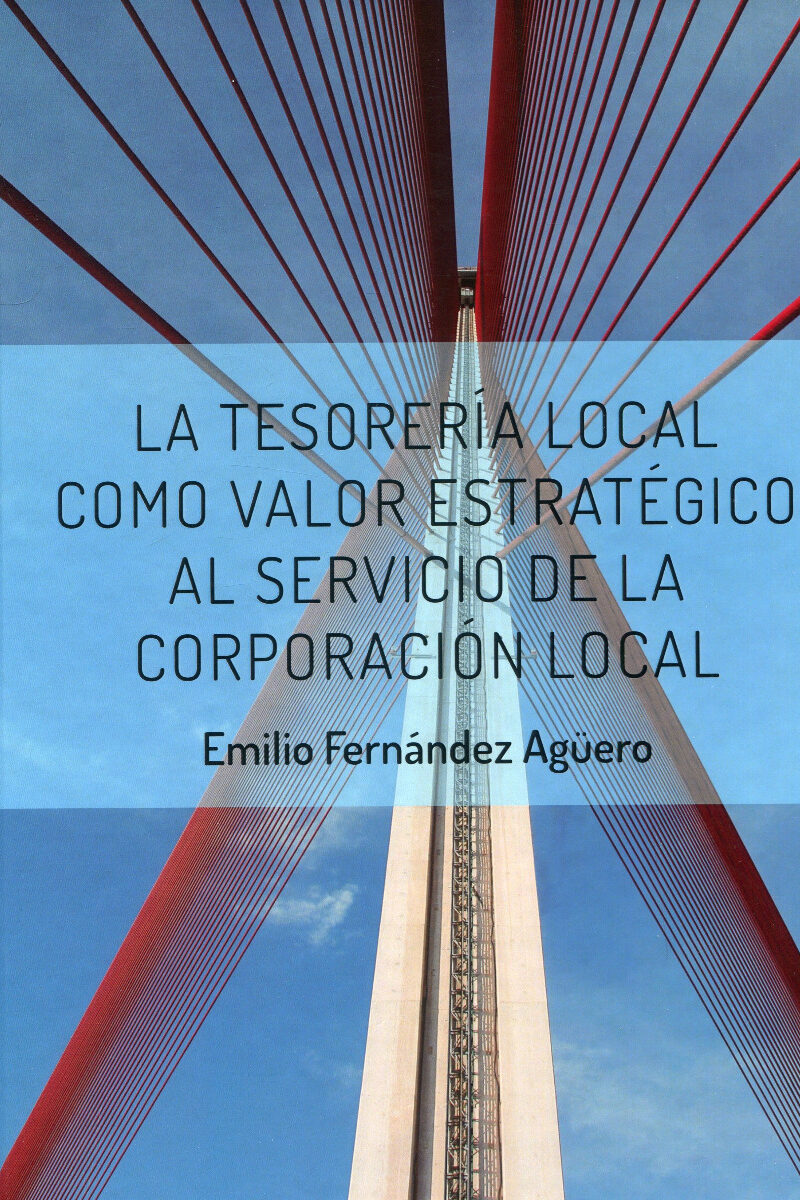 La Tesorería Local como valor estratégico al servicio de la Corporación Local -0