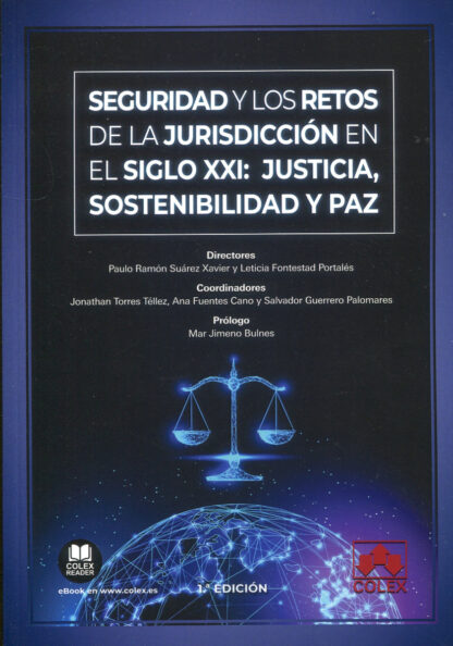 Seguridad y los retos de la jurisdicción en el siglo XXI: justicia, sostenibilidad y paz