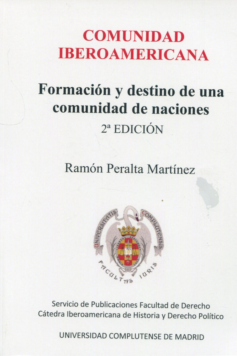 Comunidad Iberoamericana. Formación y destino de una comunidad de naciones-0
