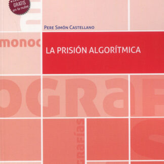 La prisión algorítmica