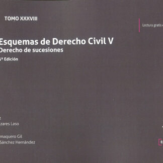 Esquema de Derecho Civil V. Derecho de sucesiones. Tomo XXXVIII