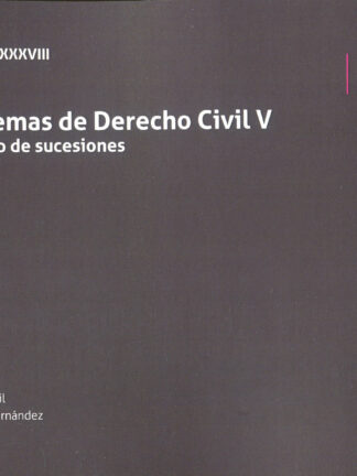 Esquema de Derecho Civil V. Derecho de sucesiones. Tomo XXXVIII