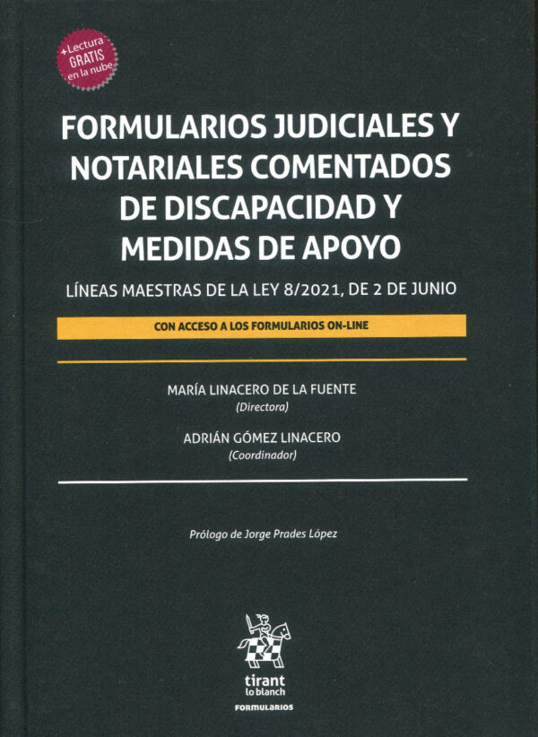 Formularios judiciales y notariales comentados de discapacidad y medidas de apoyo. Líneas maestras de la Ley 8/2021. de 2 de junio-0