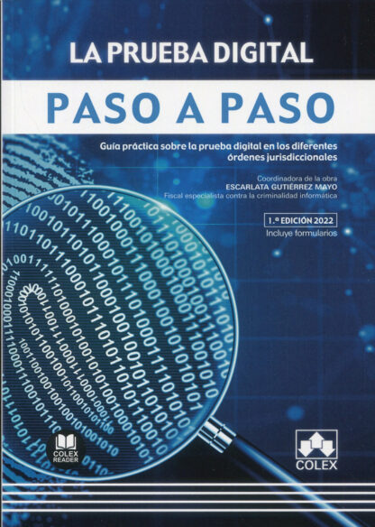 Prueba digital. Paso a paso. Guía práctica sobre la prueba digital en los diferentes órdenes jurisdiccionales