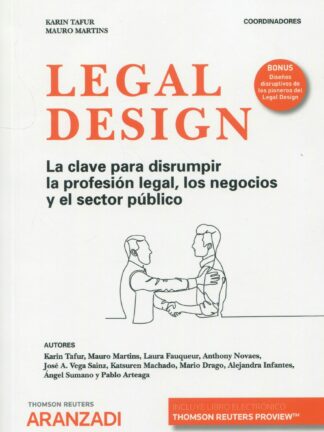 Legal design. La clave para disrumpir la profesión legal, los negocios y el sector público