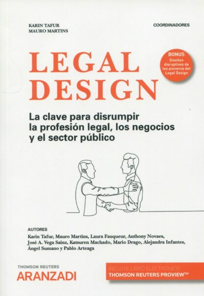 Legal design. La clave para disrumpir la profesión legal, los negocios y el sector público