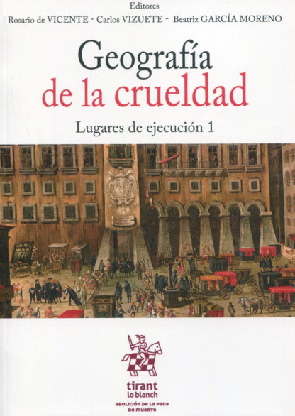 Geografía de la crueldad. Lugares de ejecución 1