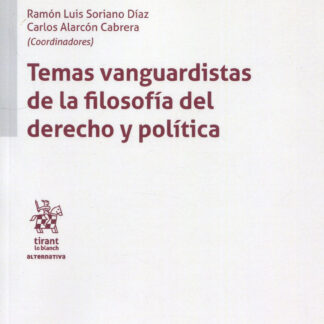 Temas vanguardistas de la filosofía del derecho y política