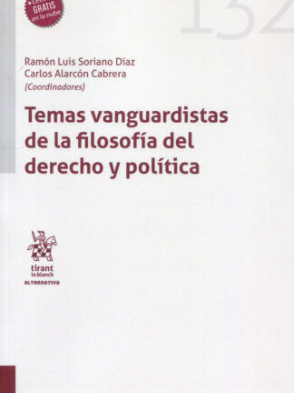 Temas vanguardistas de la filosofía del derecho y política