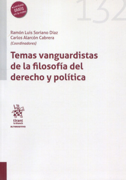 Temas vanguardistas de la filosofía del derecho y política