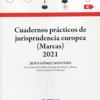 Cuadernos prácticos de jurisprudencia europea (Marcas) 2021