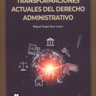Transformaciones actuales del derecho administrativo