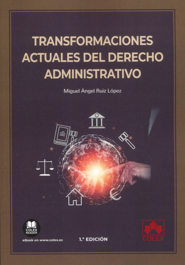 La presente monografía traza las principales líneas de transformación del Derecho administrativo
