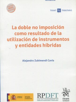 La doble no imposición como resultado de la utilización de instrumentos y entidades híbridas