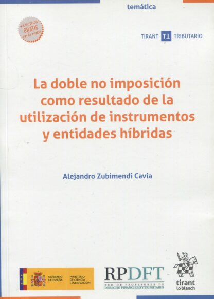 La doble no imposición como resultado de la utilización de instrumentos y entidades híbridas