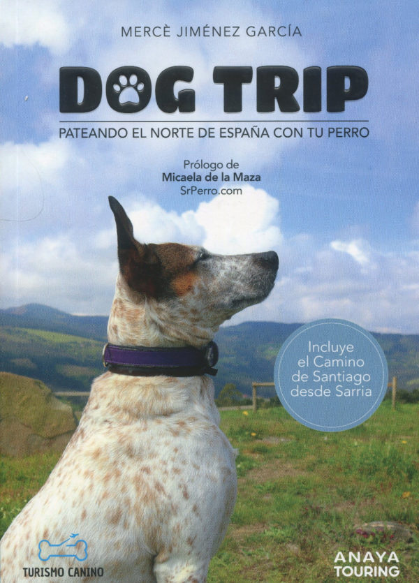 Dog trip. Pateando el norte de España con tu perro -0