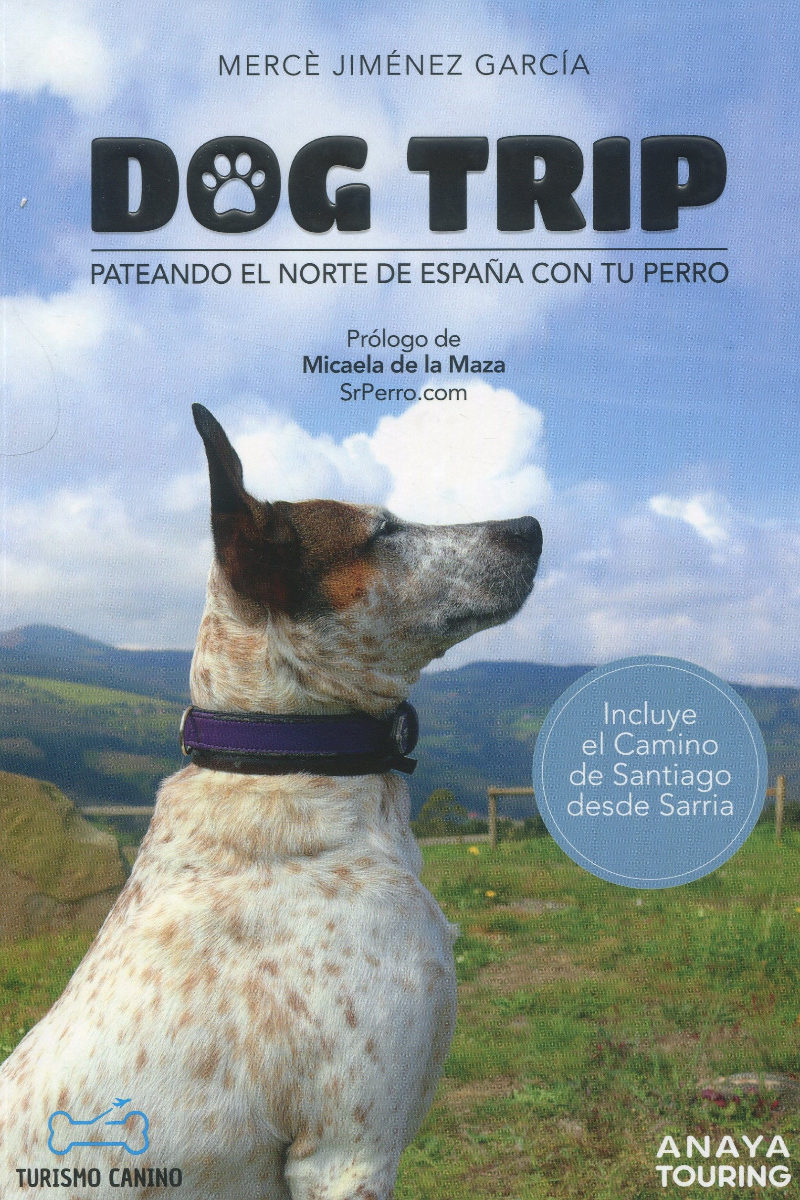 Dog trip. Pateando el norte de España con tu perro -0
