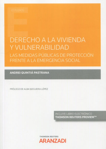 Derecho a la vivienda y vulnerabilidad. Las medidas públicas de protección frente a la emergencia social