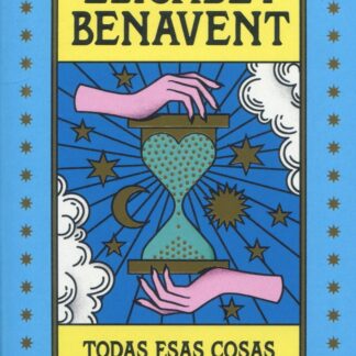 Todas esas cosas que te diré mañana