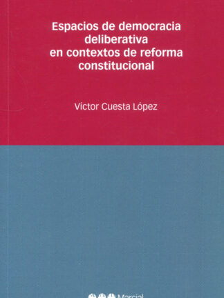 Espacios de democracia deliberativa en contextos de reforma constitucional