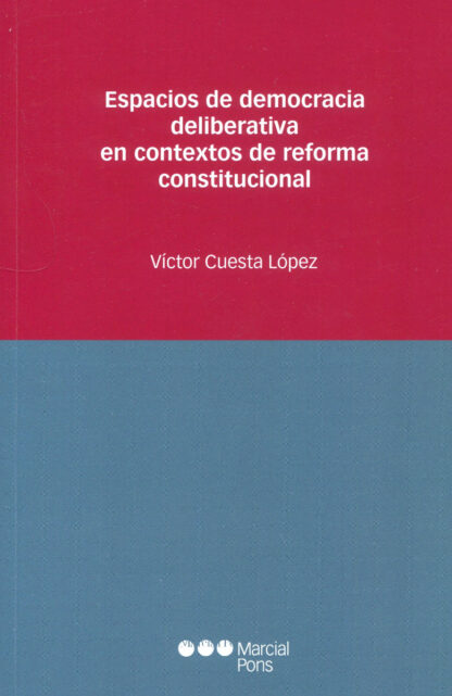 Espacios de democracia deliberativa en contextos de reforma constitucional