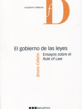 Gobierno de las leyes. Ensayos sobre el Rule of Law