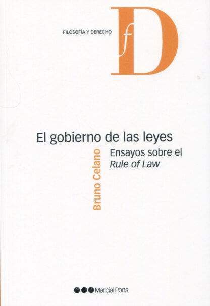 Gobierno de las leyes. Ensayos sobre el Rule of Law