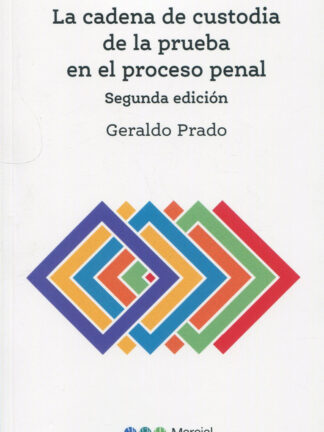 Cadena de custodia de la prueba en el proceso penal 2022